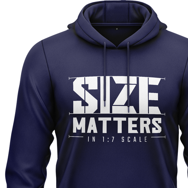 Size matters in 1:7 Scale Hoodie