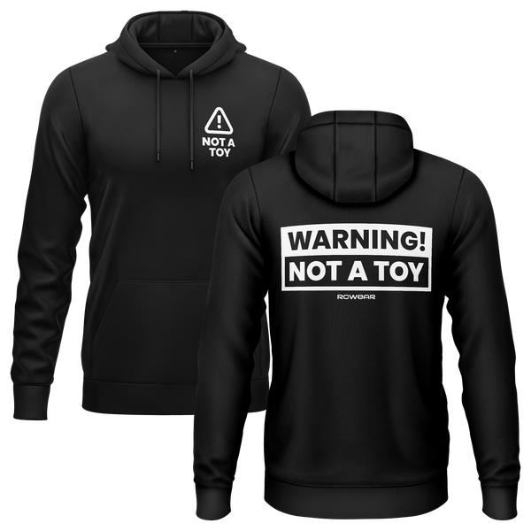 Warning! Not a Toy! Hoodie