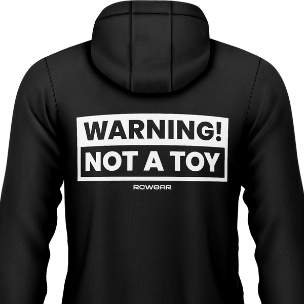 Warning! Not a Toy! Hoodie