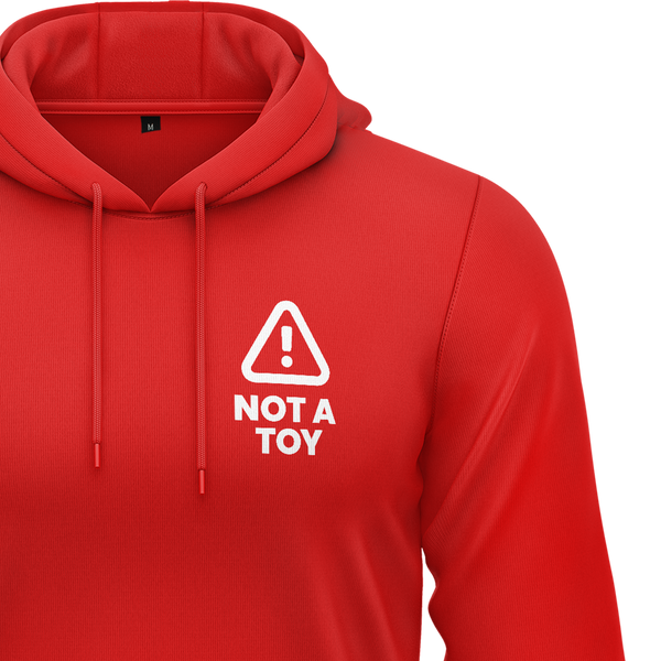 Warning! Not a Toy! Hoodie