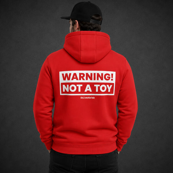 Warning! Not A Toy! Hoodie